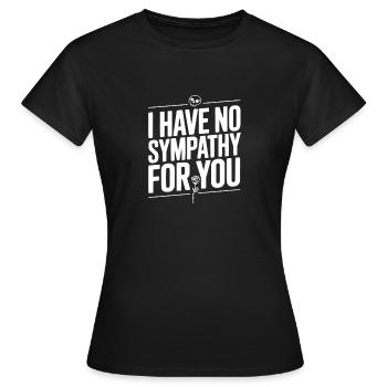 Je n’ai aucune sympathie pour toi - T-shirt Femme - noir - Devant - AI Model Female 172 dark (172cm)