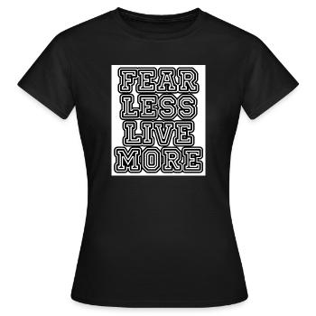 fearlesslivemore - Frauen T-Shirt - Schwarz - Vorne - AI Model Female 172 dark (172cm)
