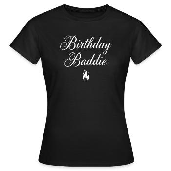 Birthday Baddie - Women's T-Shirt - black - Front - AI Model Female 172 dark (172cm)