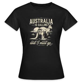 Australia is Calling and I Must go - Women's T-Shirt - black - Front - AI Model Female 172 dark (172cm)