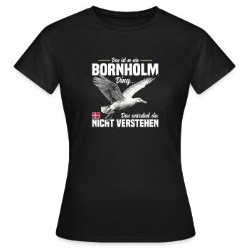 Das ist so ein Bornholm Ding - Frauen T-Shirt - Schwarz - Vorne - AI Model Female 172 dark (172cm)
