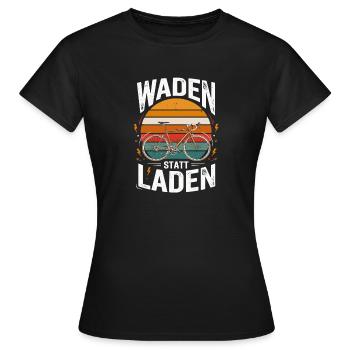  Waden Statt Laden Fahrrad Radsport - Frauen T-Shirt - Schwarz - Vorne - AI Model Female 172 dark (172cm)