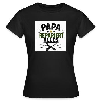 Papa repariert alles - Frauen T-Shirt - Schwarz - Vorne - AI Model Female 172 dark (172cm)