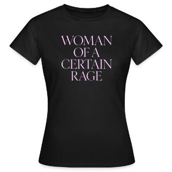 Woman Of A Certain Rage T-Shirt Pink Elegant - Women's T-Shirt - black - Front - AI Model Female 172 dark (172cm)