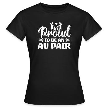 Childcare Provider Proud To Be An Au Pair Daycare - Women's T-Shirt - black - Front - AI Model Female 172 dark (172cm)