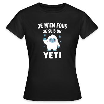 Je m'en fous, je suis Yéti - T-shirt Femme - noir - Devant - AI Model Female 172 dark (172cm)