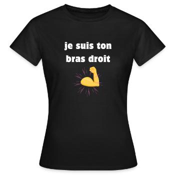 Je suis ton bras droit - T-shirt Femme - noir - Devant - AI Model Female 172 dark (172cm)