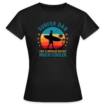 Lustiges Surfen-Vater-Geburtstagsgeschenk für Surfer - Frauen T-Shirt - Schwarz - Vorne - AI Model Female 172 dark (172cm)