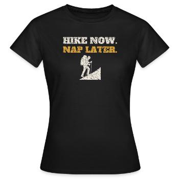 Hike Now Nap Later - Women's T-Shirt - black - Front - AI Model Female 172 dark (172cm)
