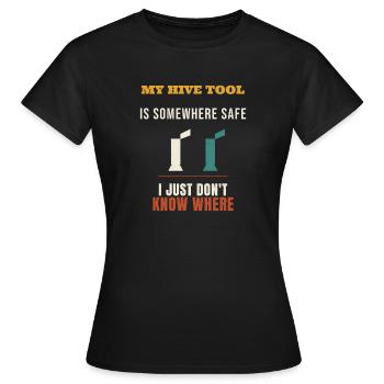 Beekeeper My Hive Tool Is Somewhere Safe Funny Bee - Women's T-Shirt - black - Front - AI Model Female 172 dark (172cm)
