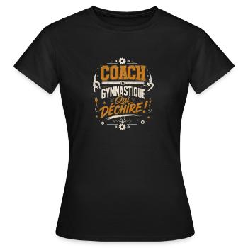 Coach Gymnastique Qui Déchire - T-shirt Femme - noir - Devant - AI Model Female 172 dark (172cm)