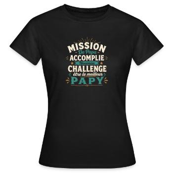 Mission De Papa Accomplie Cadeau Pour Futur Papy - T-shirt Femme - noir - Devant - AI Model Female 172 dark (172cm)