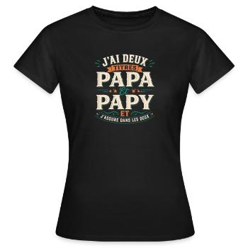 T-shirt J'ai Deux Titres Papa Et Papy Cadeau - T-shirt Femme - noir - Devant - AI Model Female 172 dark (172cm)