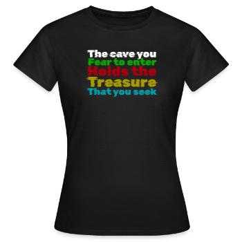 Courage Through Fear: Treasure Quote - Women's T-Shirt - black - Front - AI Model Female 172 dark (172cm)