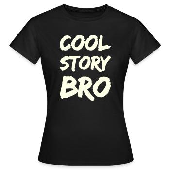 cool_story_bro- - T-shirt Femme - noir - Devant - AI Model Female 172 dark (172cm)