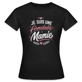 je suis une formidable Mamie - T-shirt Femme - noir - Devant - AI Model Female 172 dark (172cm)