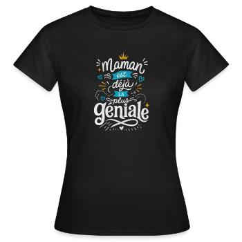 Maman est déjà la plus géniale - T-shirt Femme - noir - Devant - AI Model Female 172 dark (172cm)