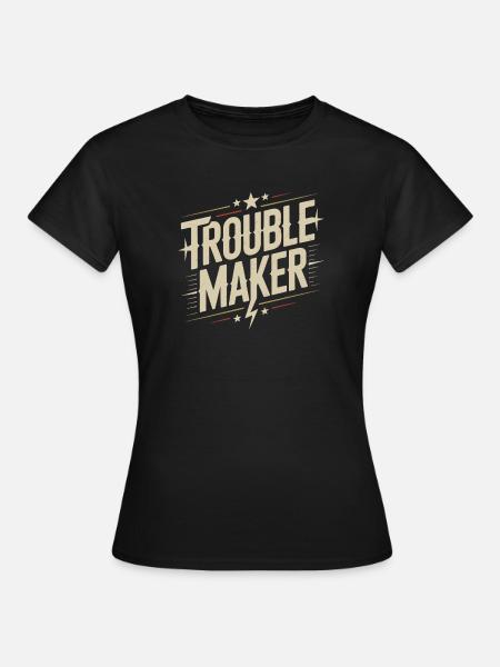 Troublemaker Frechdachs Rabauke Geschwister Kinder - Frauen T-Shirt - Schwarz