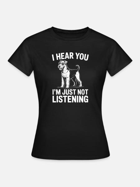 Airedale Terrier Spruch Airedale Terrier Geschenk  - Frauen T-Shirt - Schwarz
