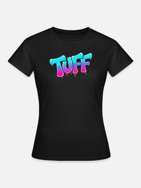 tuff - Frauen T-Shirt - Schwarz