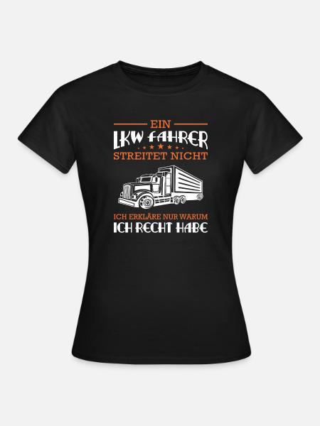 Lkw Fahrer Kraftfahrer LKW-Fahrer - Frauen T-Shirt - Schwarz