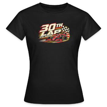 30 Jahre Rennfahrer Motorsport Geburtstag Geschenk - Frauen T-Shirt - Schwarz - Vorne - AI Model Female 172 dark (172cm)