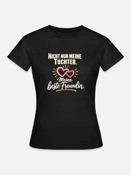 Mama Tochter Freundschaft Beste Freundin - Frauen T-Shirt - Schwarz