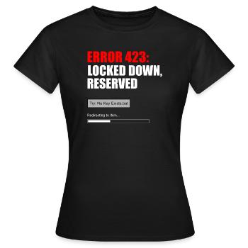 FEHLER 423 — GESPERRT, FÜR IHN RESERVIERT - Frauen T-Shirt - Schwarz - Vorne - AI Model Female 172 dark (172cm)