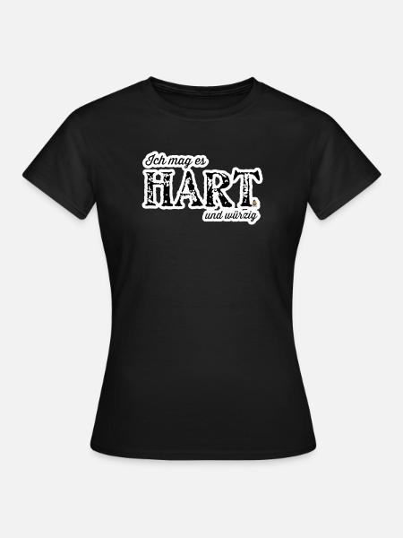 Hart und Würzig Textdesign - Frauen T-Shirt - Schwarz