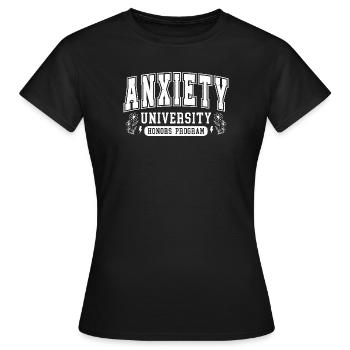 Anxiety University Honors Design - Frauen T-Shirt - Schwarz - Vorne - AI Model Female 172 dark (172cm)