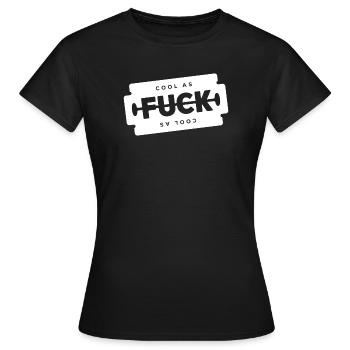 Cool wie F Rasierklinge - Frauen T-Shirt - Schwarz - Vorne - AI Model Female 172 dark (172cm)