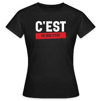 C'est Ce Que C'est Stoïque Humour Français - T-shirt Femme - noir - Devant - AI Model Female 172 dark (172cm)
