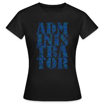 Administrator Admin IT EDV Computer - Frauen T-Shirt - Schwarz - Vorne - AI Model Female 172 dark (172cm)