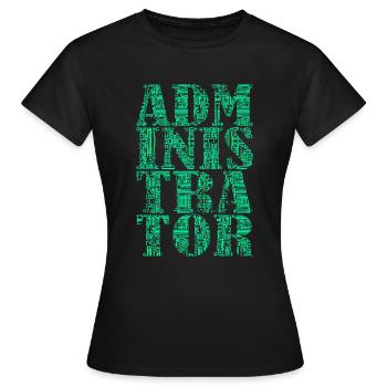 Administrator Admin IT EDP Computer PC Network - Women's T-Shirt - black - Front - AI Model Female 172 dark (172cm)