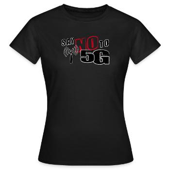 SAY NO TO 5G - claim - Frauen T-Shirt - Schwarz - Vorne - AI Model Female 172 dark (172cm)