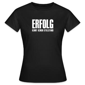 Erfolg Erfolgsspruch Gründer Unternehmer Startup - Frauen T-Shirt - Schwarz - Vorne - AI Model Female 172 dark (172cm)