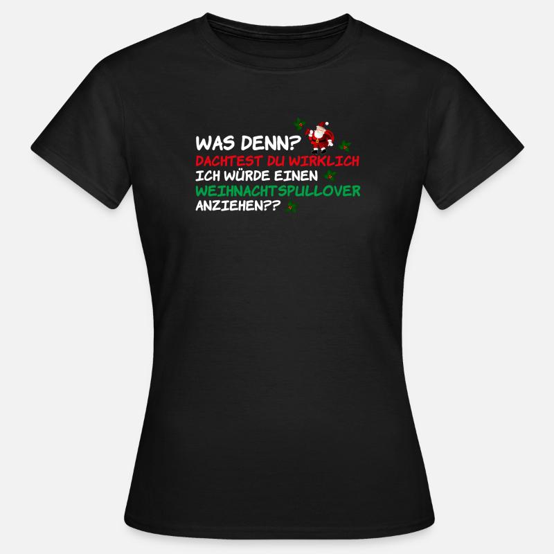 Weihnachtspullover Weihnachtsmann Weihnachten - Frauen T-Shirt - Schwarz