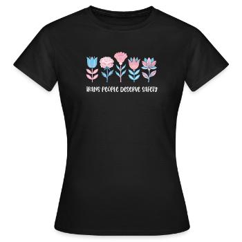 Mois de la fierté LGBTQ - Les personnes trans méritent une sécurité - T-shirt Femme - noir - Devant - AI Model Female 172 dark (172cm)