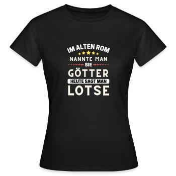 Im alten Rom waren Sie Götter. Heute Lotse - Frauen T-Shirt - Schwarz - Vorne - AI Model Female 172 dark (172cm)