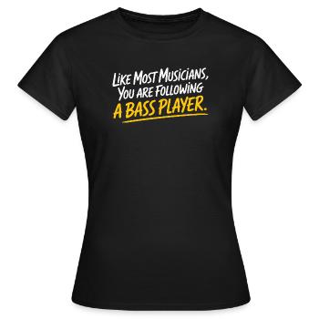 Bassist Following A Bass Player Band Bassspieler - Frauen T-Shirt - Schwarz - Vorne - AI Model Female 172 dark (172cm)