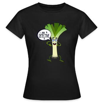 citation humour poireaux detective legume drole bu - T-shirt Femme - noir - Devant - AI Model Female 172 dark (172cm)