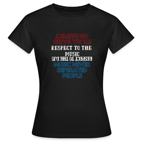 Music Never Seperated People - Vrouwen T-shirt