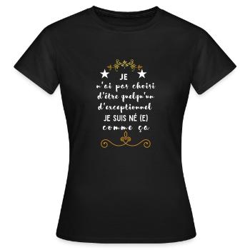 Je suis exceptionnel - T-shirt Femme - noir - Devant - AI Model Female 172 dark (172cm)