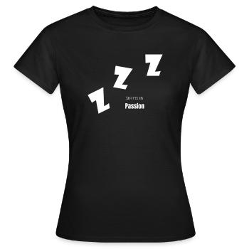 Schlafen ist meine Leidenschaft - Frauen T-Shirt - Schwarz - Vorne - AI Model Female 172 dark (172cm)