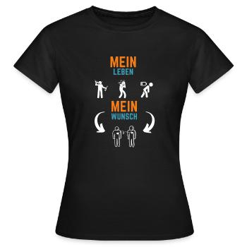 Mein Leben Mein Wunsch - Frauen T-Shirt - Schwarz - Vorne - AI Model Female 172 dark (172cm)