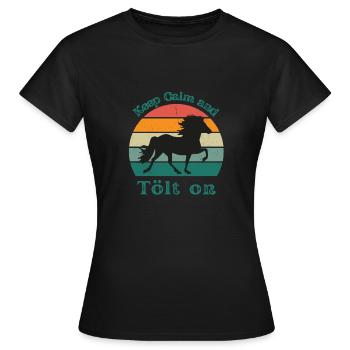 Restez calme et tölt sur - T-shirt Femme - noir - Devant - AI Model Female 172 dark (172cm)