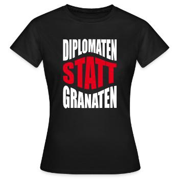 Diplomaten statt Granaten - Frauen T-Shirt - Schwarz - Vorne - AI Model Female 172 dark (172cm)