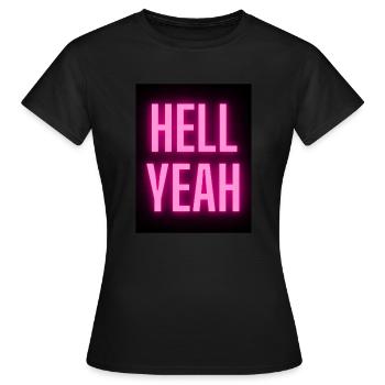 Hell Yeah - Women's T-Shirt - black - Front - AI Model Female 172 dark (172cm)