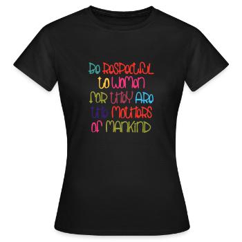 Be Respectful - Women's T-Shirt - black - Front - AI Model Female 172 dark (172cm)
