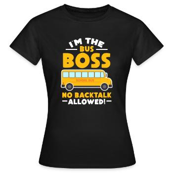 Je suis le bus Pas de backtalk autorisé - T-shirt Femme - noir - Devant - AI Model Female 172 dark (172cm)